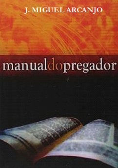 Manual Do Pregador (eBook, ePUB) - Arcanjo, J. Miguel