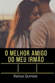 O Melhor Amigo Do Meu Irmão (eBook, ePUB)