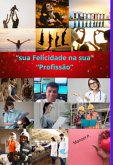 Sua Felicidade Na Sua Prfissão (eBook, ePUB)