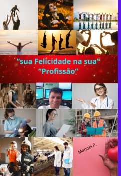 Cover Sua Felicidade Na Sua Prfissão (eBook, ePUB)