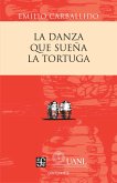 La danza que sueña la tortuga (eBook, PDF)
