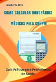 Como Calcular Honorários Médicos Pela Cbhpm (eBook, ePUB)