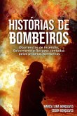 Histórias De Bombeiros (eBook, ePUB) Histórias De Bombeiros (eBook, ePUB)