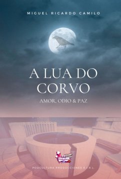 A Lua Do Corvo (eBook, ePUB) - Camilo, Miguel Ricardo