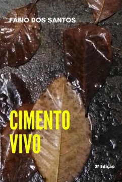 Cimento Vivo (eBook, ePUB) - Dos Santos, Fabio