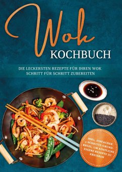 Wok Kochbuch (eBook, ePUB) - Grapengeter, Linh