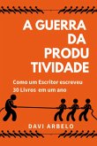 A Guerra Da Produtividade (eBook, ePUB)