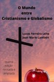 O Mundo Entre Cristianismo E Globalismo (eBook, ePUB)