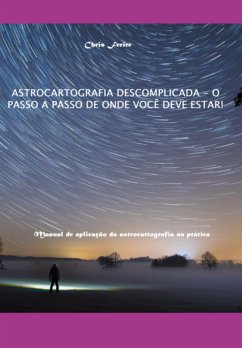 Astrocartografia Descomplicada - Onde Você Deve Estar! (eBook, ePUB) Cover Astrocartografia Descomplicada - Onde Você Deve Estar! (eBook, ePUB)