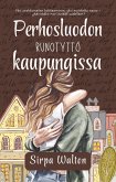 Perhosluodon runotyttö kaupungissa (eBook, ePUB)