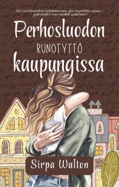 Perhosluodon runotyttö kaupungissa (eBook, ePUB) - Walton, Sirpa Perhosluodon runotyttö kaupungissa (eBook, ePUB) - Walton, Sirpa