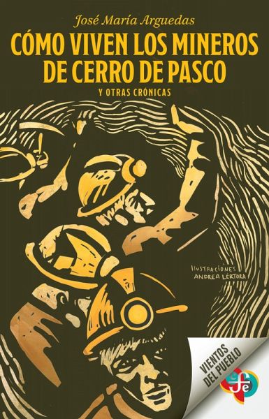 Cómo viven los mineros de Cerro de Pasco y otras crónicas (eBook, ePUB) Cómo viven los mineros de Cerro de Pasco y otras crónicas (eBook, ePUB)