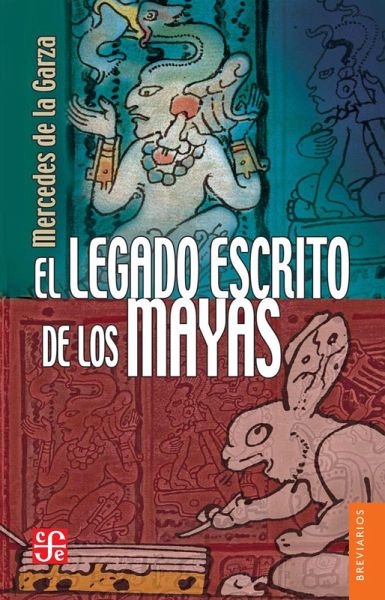 El legado escrito de los mayas (eBook, PDF) El legado escrito de los mayas (eBook, PDF)