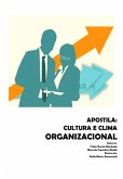 Apostila Cultura E Clima Organizacional (eBook, ePUB) Apostila Cultura E Clima Organizacional (eBook, ePUB)