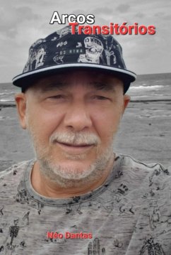 Arcos Transitórios (eBook, ePUB) - Dantas, Néo