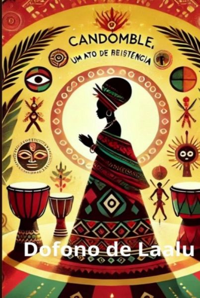 Candomblé: Um Ato De Resistência (eBook, ePUB)