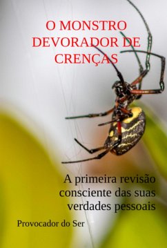 Cover O Monstro Devorador De Crenças (eBook, ePUB)