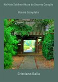 Na Mais Sublime Altura Do Secreto Coração (eBook, ePUB) Na Mais Sublime Altura Do Secreto Coração (eBook, ePUB)