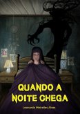 Quando A Noite Chega (eBook, ePUB) Quando A Noite Chega (eBook, ePUB)