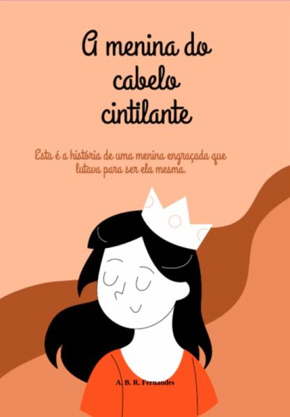 A Menina Do Cabelo Cintilante (eBook, ePUB) A Menina Do Cabelo Cintilante (eBook, ePUB)