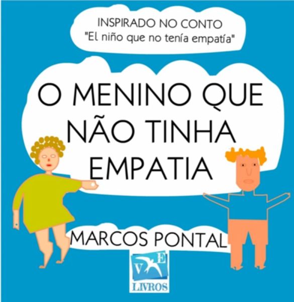 O Menino Que Não Tinha Empatia (eBook, ePUB) O Menino Que Não Tinha Empatia (eBook, ePUB)