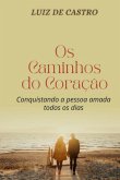 Os Caminhos Do Coração (eBook, ePUB)