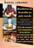 Brasileiros Na Austrália Ou Pelo Mundo (eBook, ePUB)