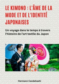 Cover Le kimono : l'âme de la mode et de l'identité japonaises (eBook, ePUB)