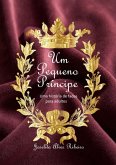 Um Pequeno Príncipe (eBook, ePUB) Um Pequeno Príncipe (eBook, ePUB)