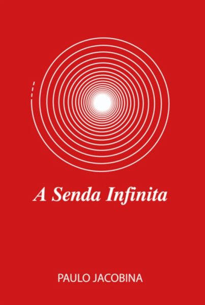 A Senda Infinita (eBook, ePUB) A Senda Infinita (eBook, ePUB)