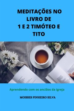 Cover Meditações No Livro De 1 E 2 Timóteo E Tito. (eBook, ePUB)