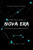 Construindo A Nova Era (eBook, ePUB)