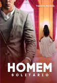 Homem Solitário (eBook, ePUB) Homem Solitário (eBook, ePUB)