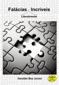 Falácias Literalmente Incríveis (eBook, ePUB) Cover Falácias Literalmente Incríveis (eBook, ePUB)