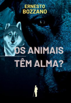 Os Animais Têm Alma? (eBook, ePUB) Cover Os Animais Têm Alma? (eBook, ePUB)