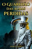 O Guardião Das Almas Perdidas (eBook, ePUB)