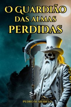 Cover O Guardião Das Almas Perdidas (eBook, ePUB)