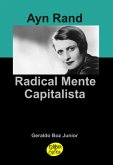Ayn Rand Radical Mente Capitalista (eBook, ePUB)