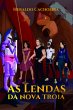 As Lendas Da Nova Troia (eBook, ePUB) - Bild 1