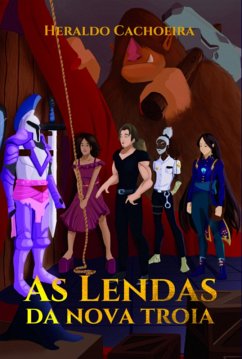 Cover As Lendas Da Nova Troia (eBook, ePUB)