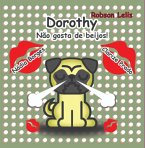 Dorothy Não Gosta De Beijos (eBook, ePUB)