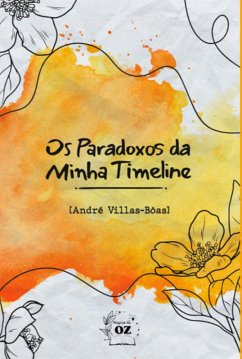 Cover Os Paradoxos Da Minha Timeline (eBook, ePUB)
