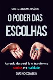 O Poder Das Escolhas (eBook, ePUB)