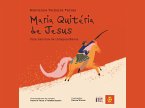 Maria Quitéria de Jesus: uma heroína da independência (eBook, ePUB)