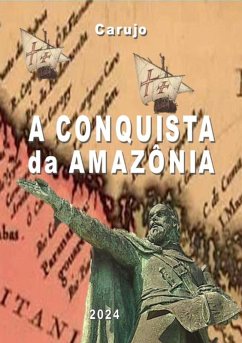 Cover A Conquista Da Amazônia (eBook, ePUB)