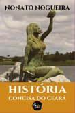 História Concisa Do Ceará (eBook, ePUB)