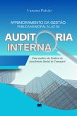 Aprimoramento Da Gestão Pública Municipal À Luz Da Auditoria Interna (eBook, ePUB)