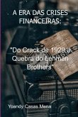 A Era Das Crises Financeiras: (eBook, ePUB)