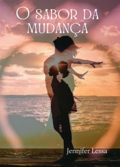 Cover O Sabor Da Mudança (eBook, ePUB)