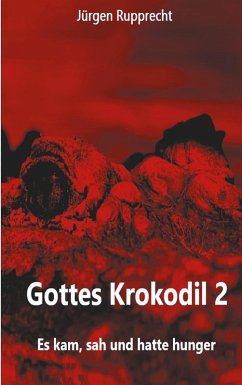 Gottes Krokodil 2 (eBook, ePUB)